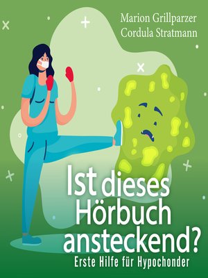 cover image of Ist dieses Hörbuch ansteckend? Erste Hilfe für Hypochonder